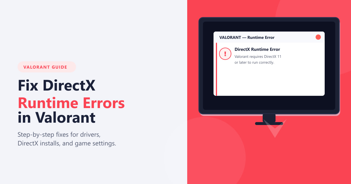 How to Fix DirectX Runtime Errors in Valorant (2026)
