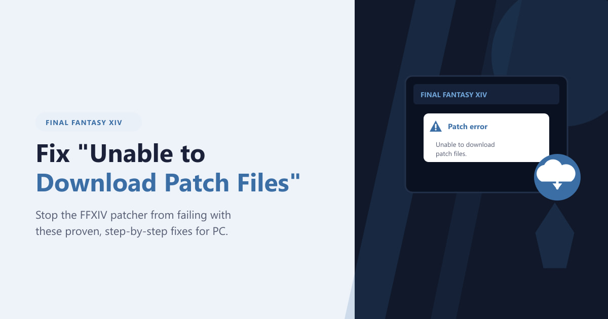 Fix Unable to Download Patch Files in FFXIV (2026)