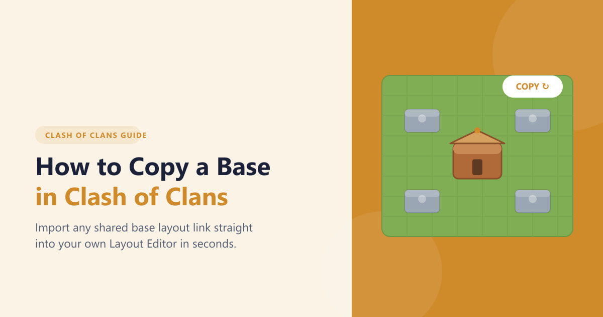 How to Copy a Base in Clash of Clans (2026 Guide)