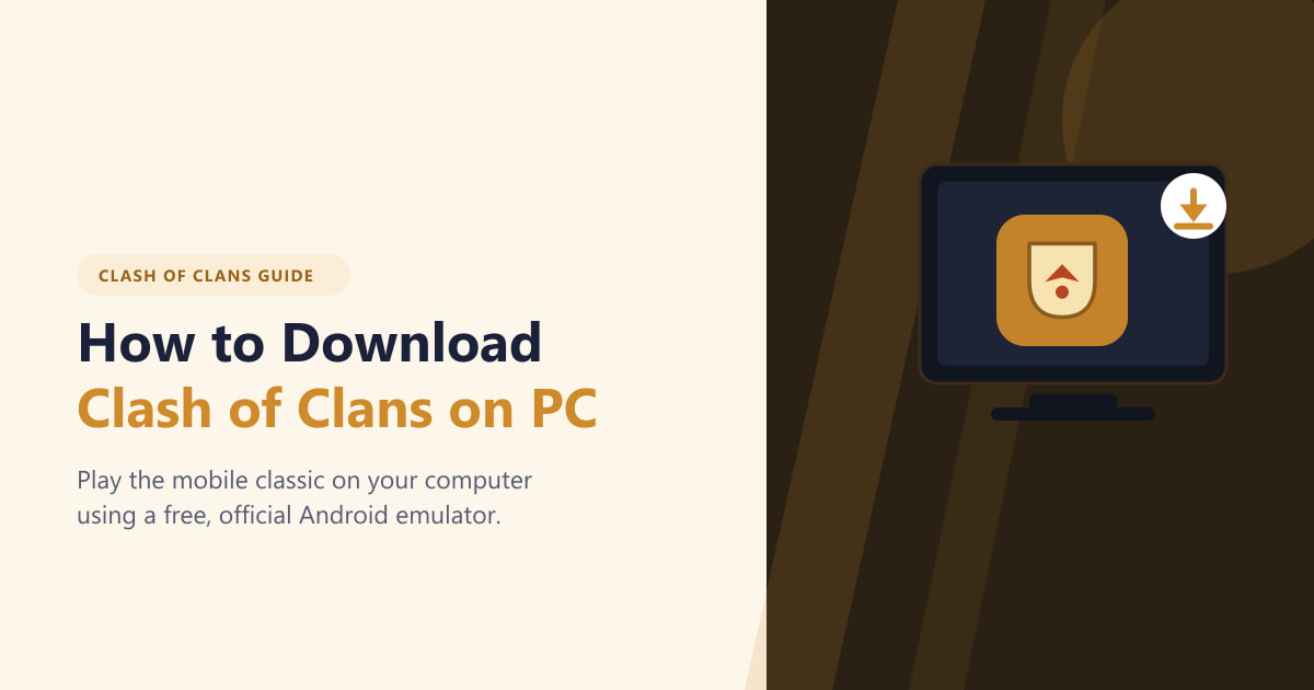 How to Download Clash of Clans on Your Computer (2026)