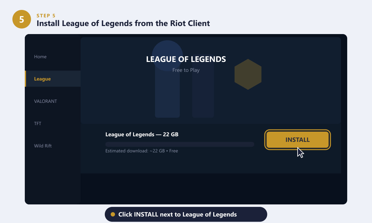 Clicking the INSTALL button for League of Legends inside the Riot Client