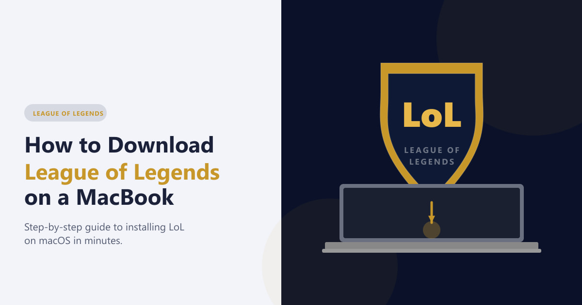How to Download League of Legends on a MacBook (2026)