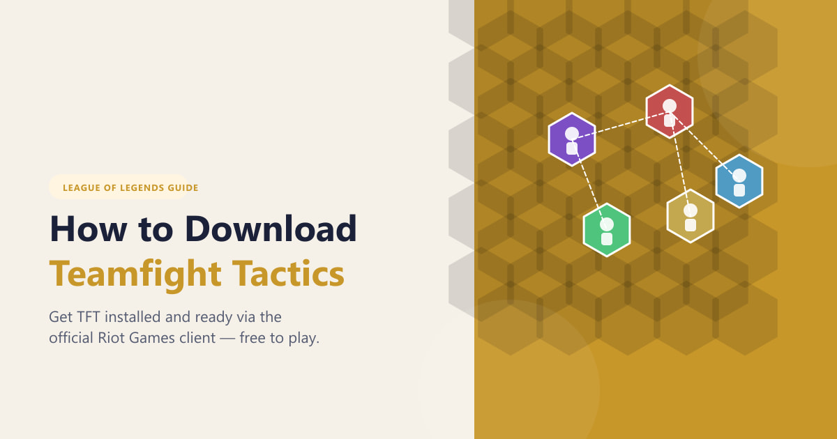 Teamfight Tacticsのダウンロード方法（PC版およびMac版、2026年発売予定）
