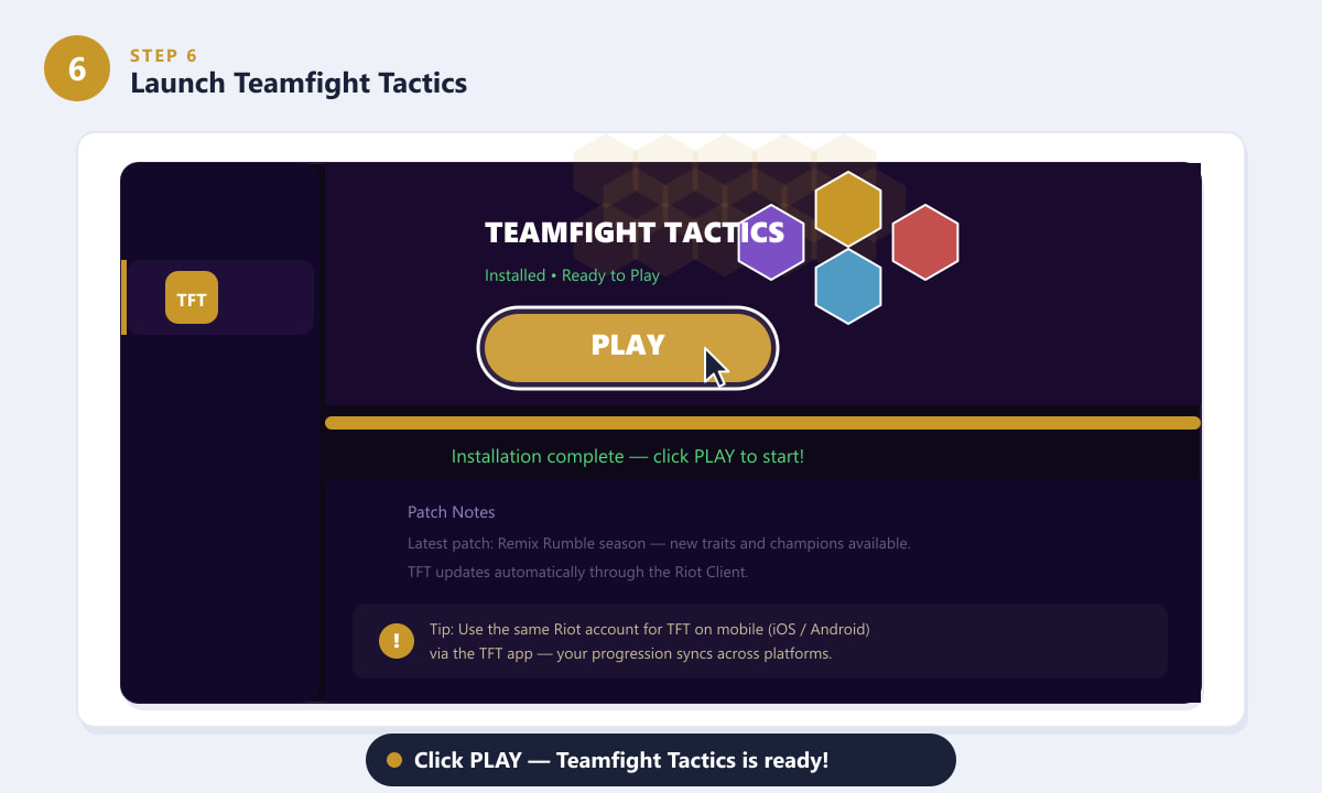 Teamfight Tacticsがインストールされ、プレイ準備完了です。Riotクライアントの「プレイ」ボタンをクリックしてください。