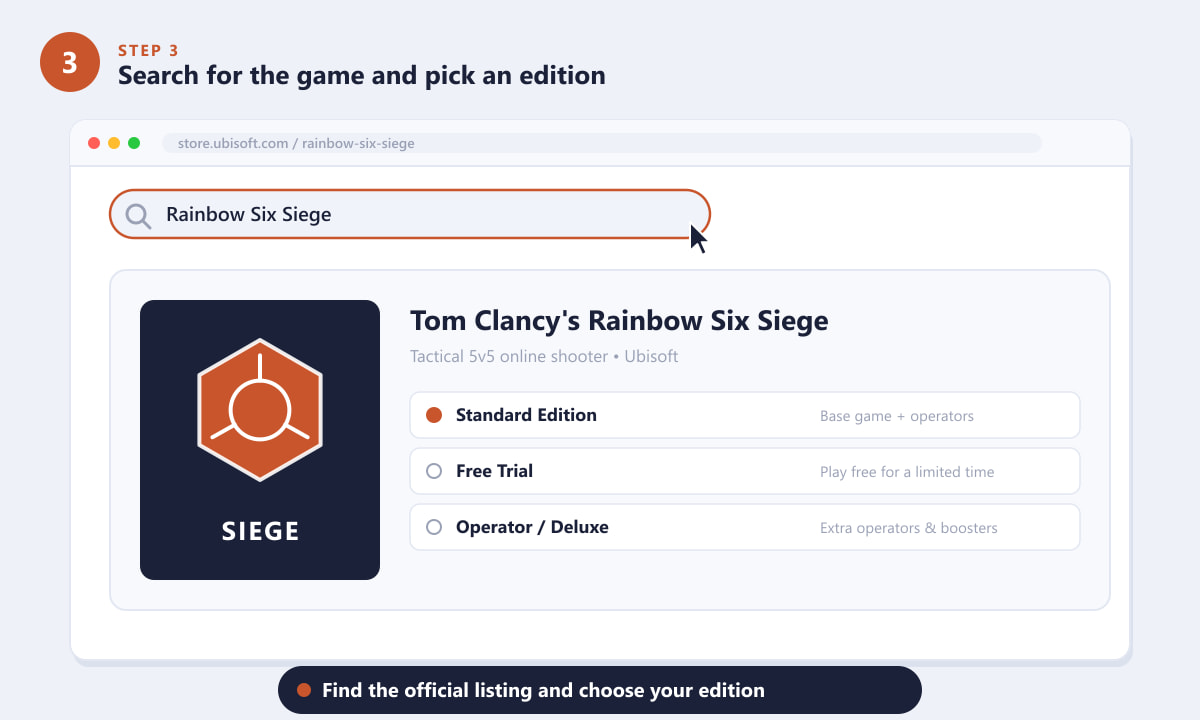 Buscar Tom Clancy's Rainbow Six Siege y elegir una edición en la tienda.