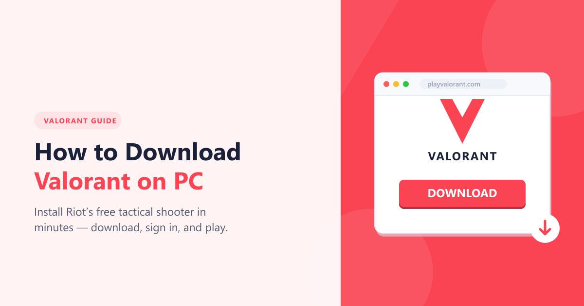 How to Download Valorant on PC (2026 Guide)