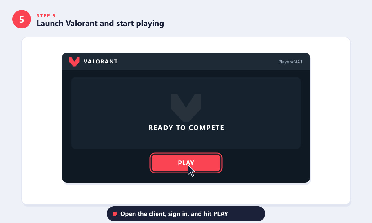 Hitting the Play button in the Riot Client to launch Valorant after installation