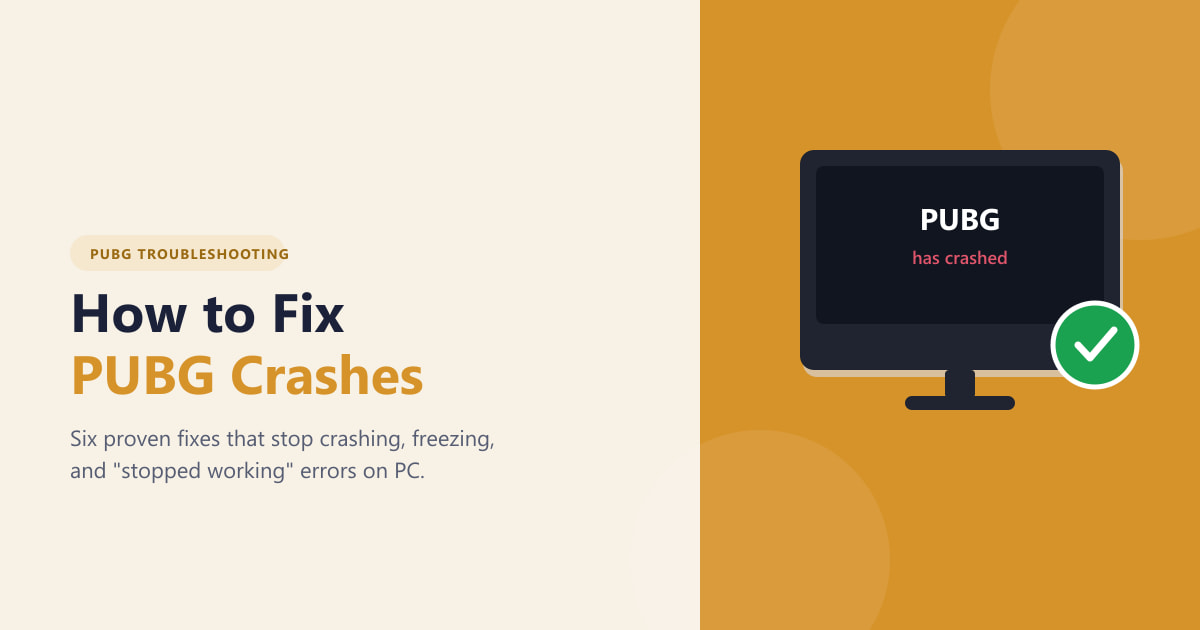 How to Fix PUBG Crashes (2026) — 6 Proven Fixes