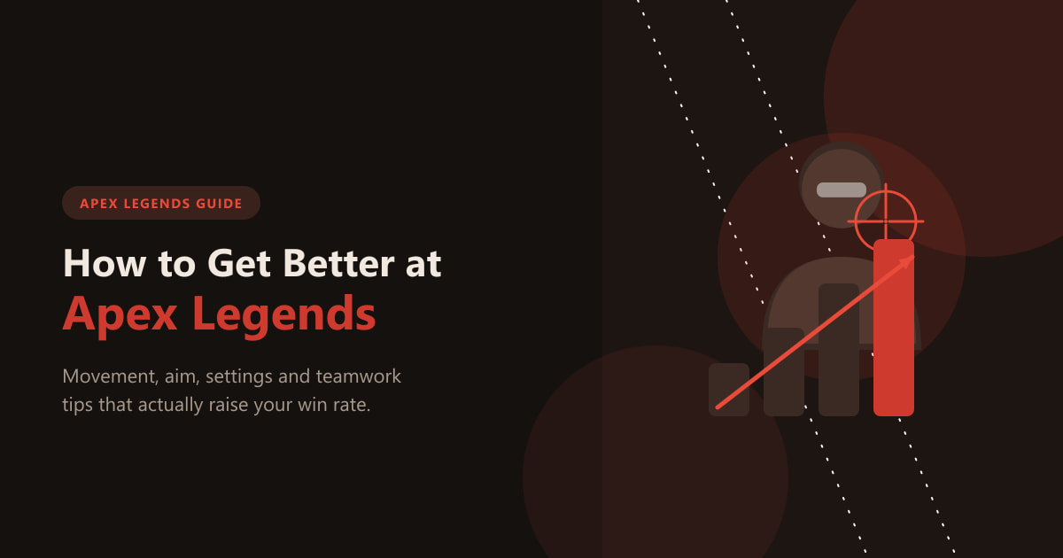 How to Get Better at Apex Legends: Tips That Work (2026)