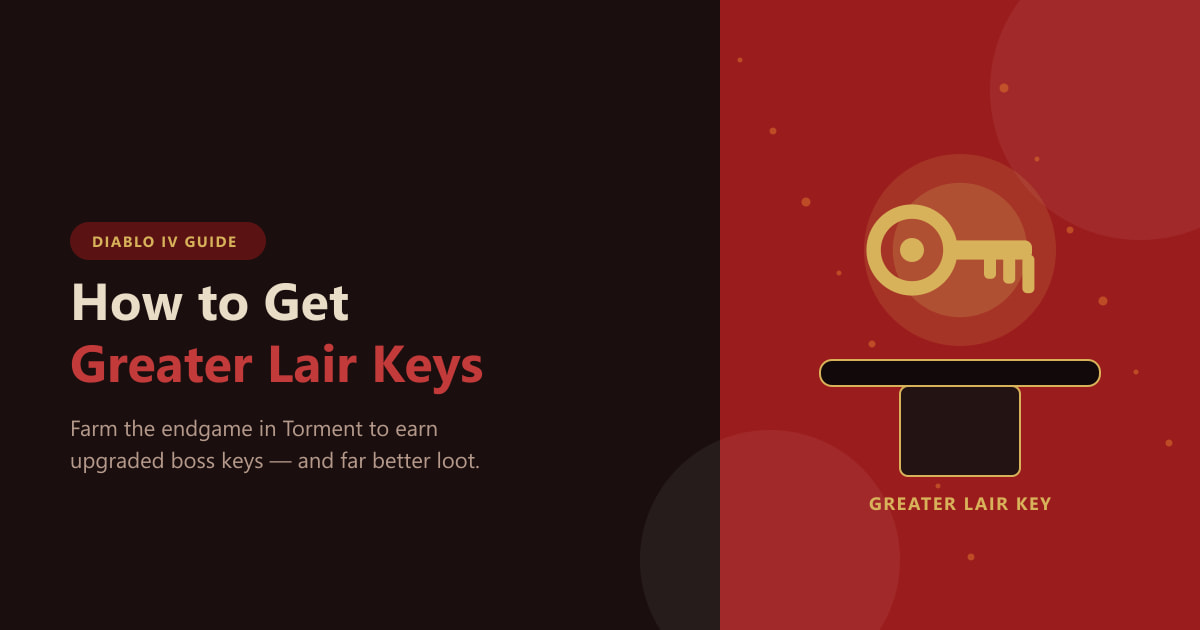 How to Get Greater Lair Keys in Diablo 4 (2026)