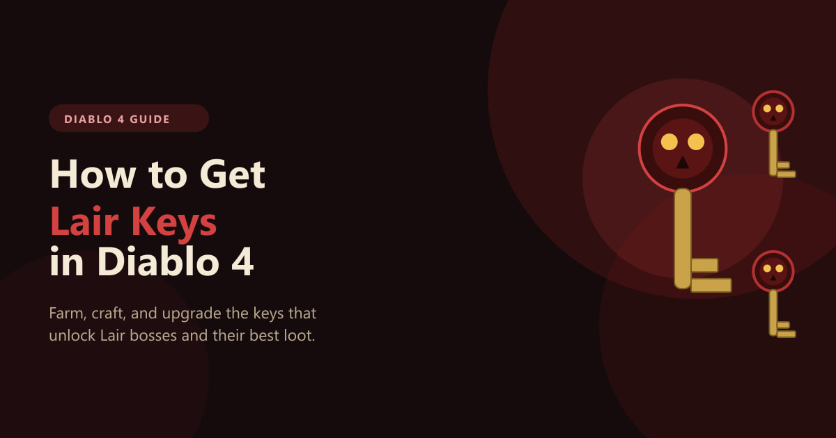 How to Get Lair Keys in Diablo 4 (2026 Guide)
