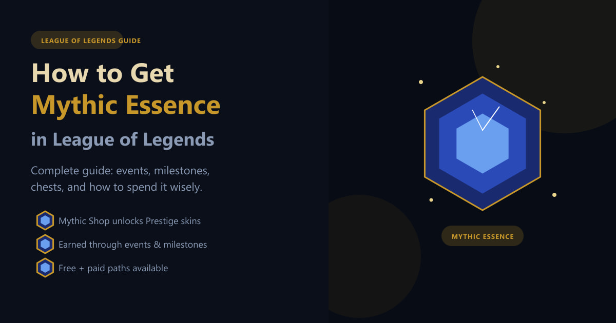 How to Get Mythic Essence in League of Legends (2026)