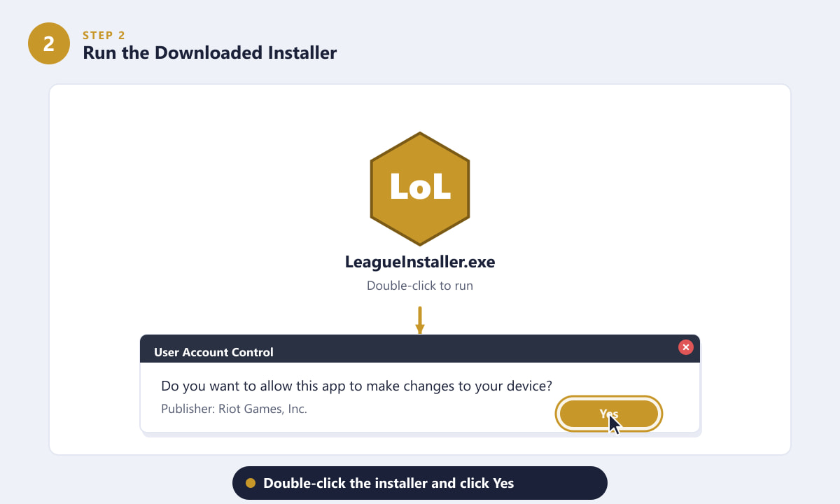 Running the League of Legends installer executable and approving the UAC prompt