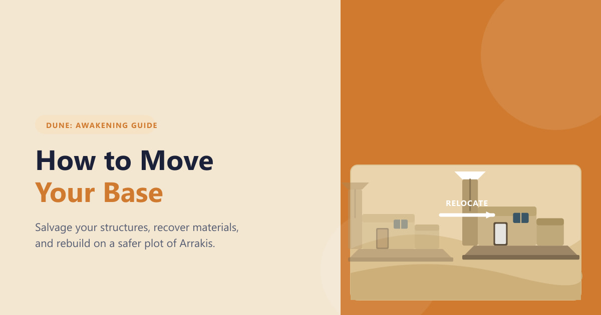 How to Move Your Base in Dune: Awakening (2026)