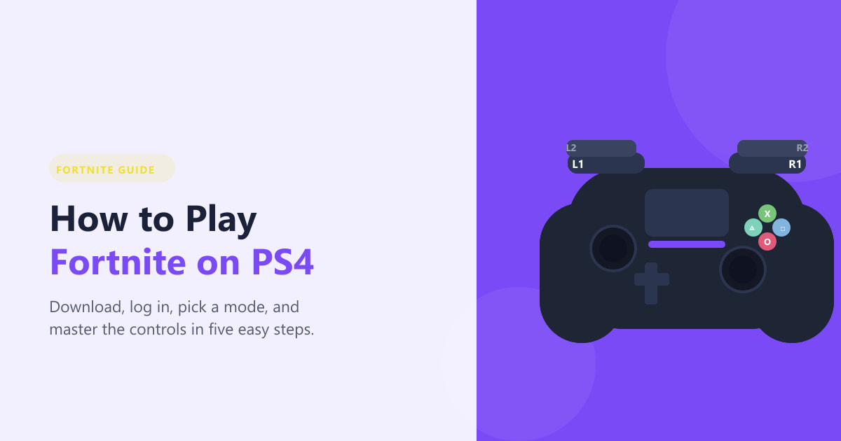 How to Play Fortnite on PS4 (Complete Beginners Guide)