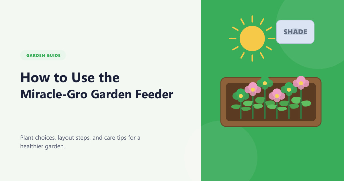 How to Use the Miracle-Gro Garden Feeder Guide
