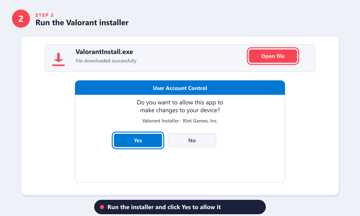 Running ValorantInstall.exe and accepting the Windows User Account Control prompt
