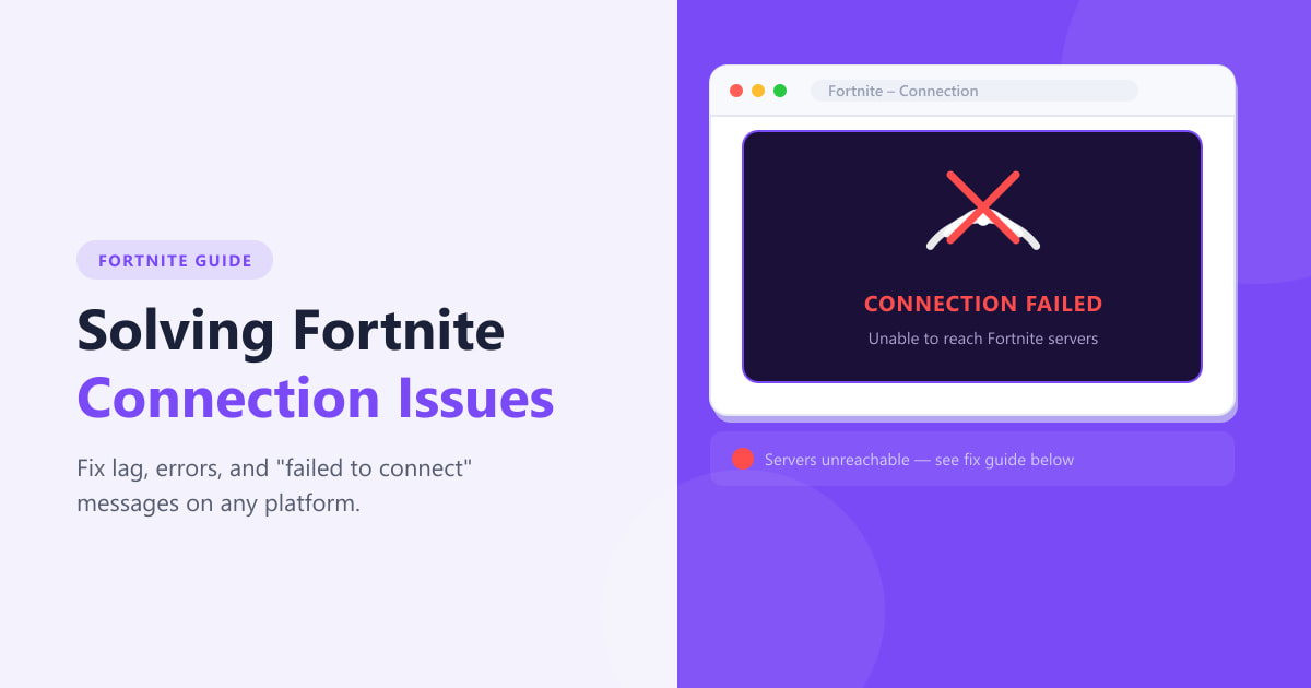 Solving Fortnite Connection Issues (2026 Fix Guide)
