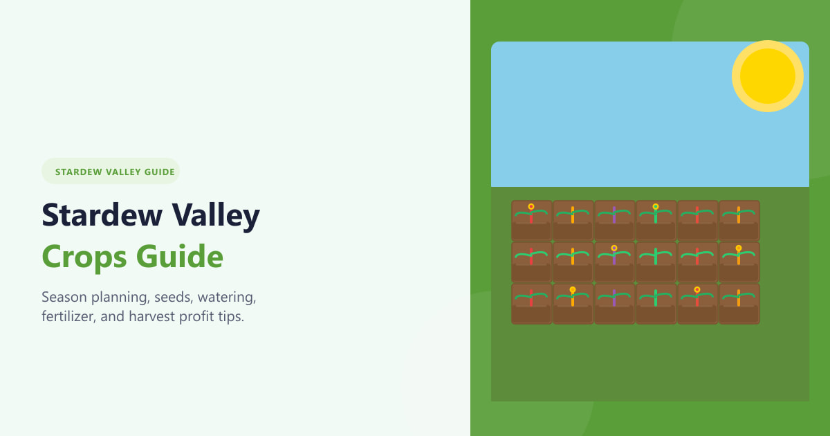 คู่มือการปลูกพืชใน Stardew Valley: ฤดูกาล เมล็ดพันธุ์ และผลกำไร (2026)