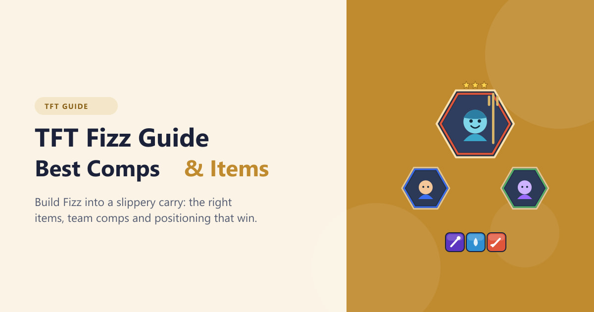 TFT Fizz Guide: Best Comps and Items (2026)
