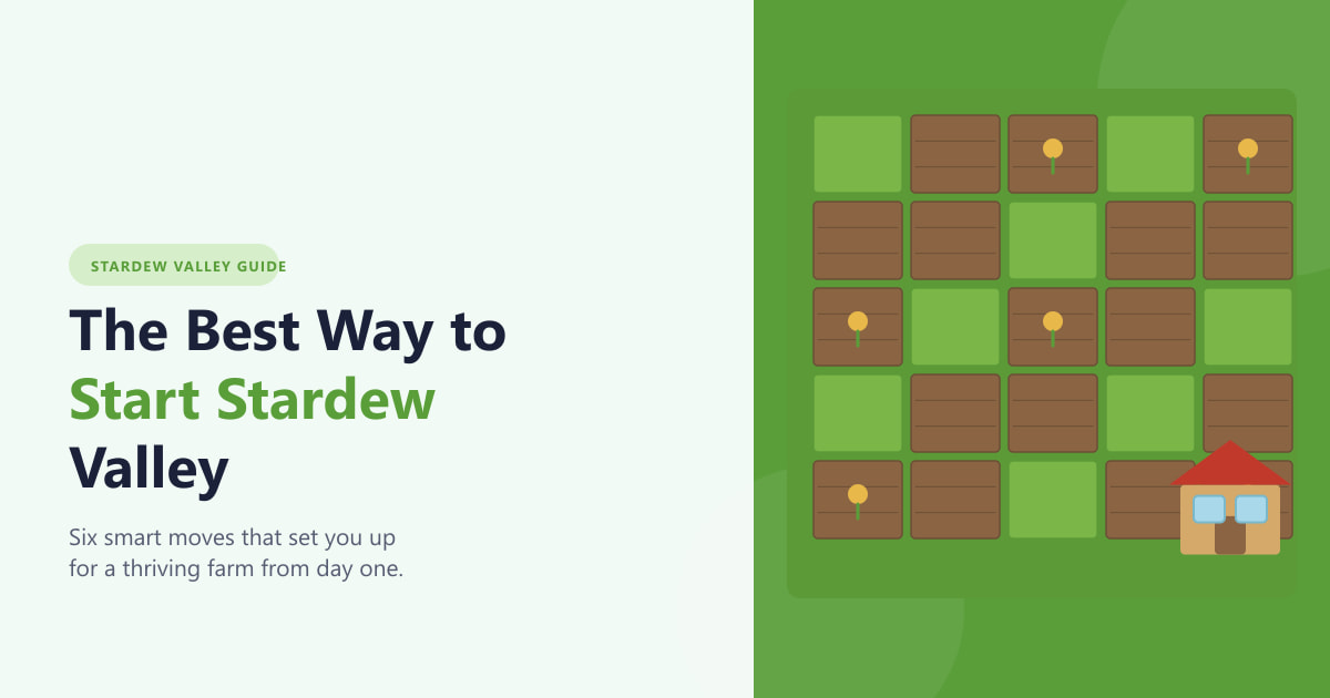The Best Way to Start Stardew Valley (Beginners Guide 2026)