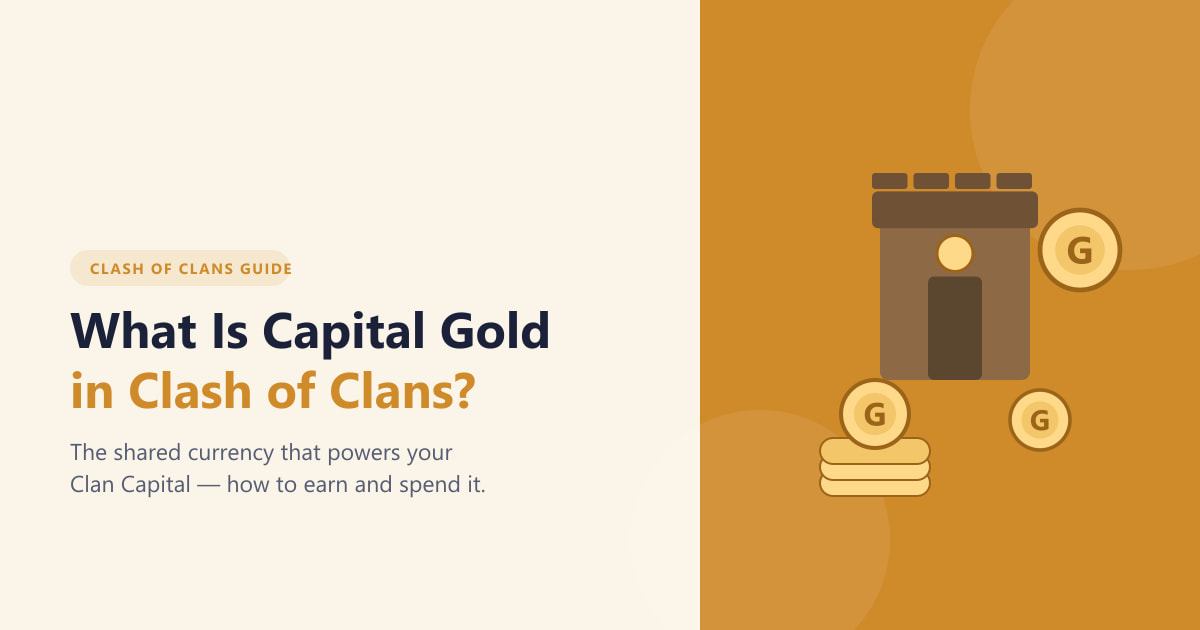 What Is Capital Gold in Clash of Clans? (2026)