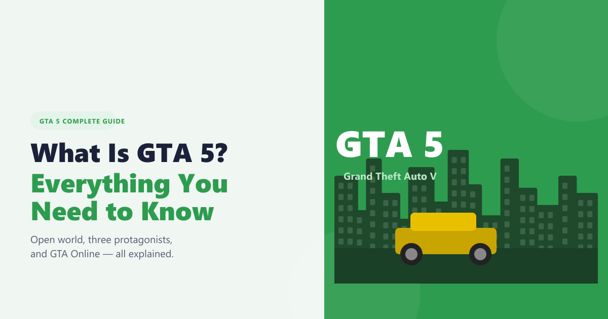 What Is GTA 5? Everything You Need to Know (2026)