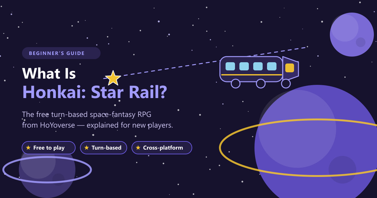 What Is Honkai: Star Rail? A Beginners Guide (2026)