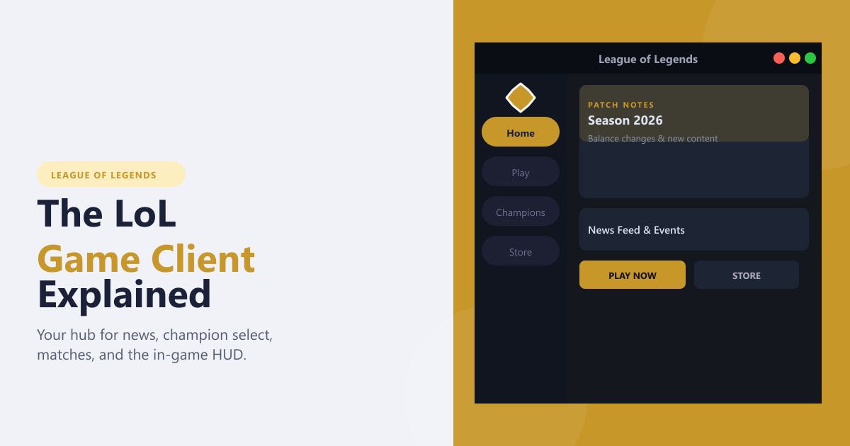What Is the League of Legends Game Client? (2026)