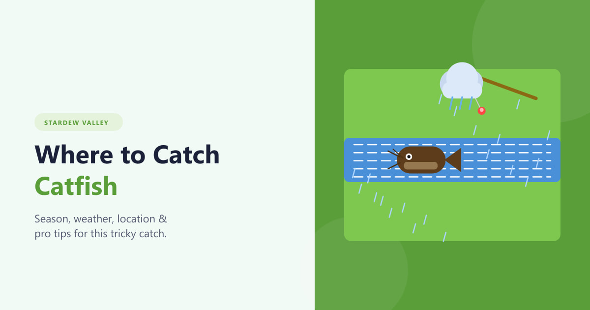Where to Catch Catfish in Stardew Valley (2026 Guide)