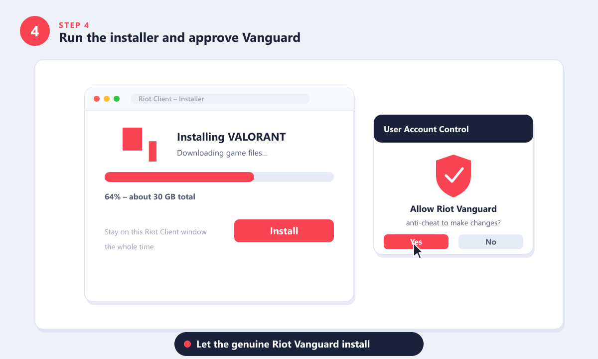 Running the Valorant installer and approving Riot Vanguard anti-cheat in the UAC prompt