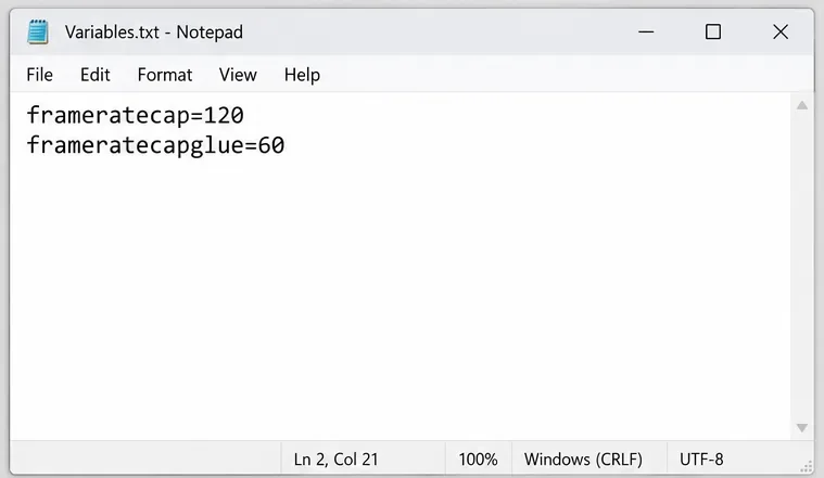 Notepad showing frameratecap=120 and frameratecapglue=60 in Variables.txt