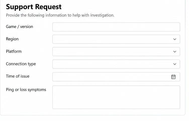 Generic blank support request form with fields for game version, region, platform, connection type, issue time, and symptoms