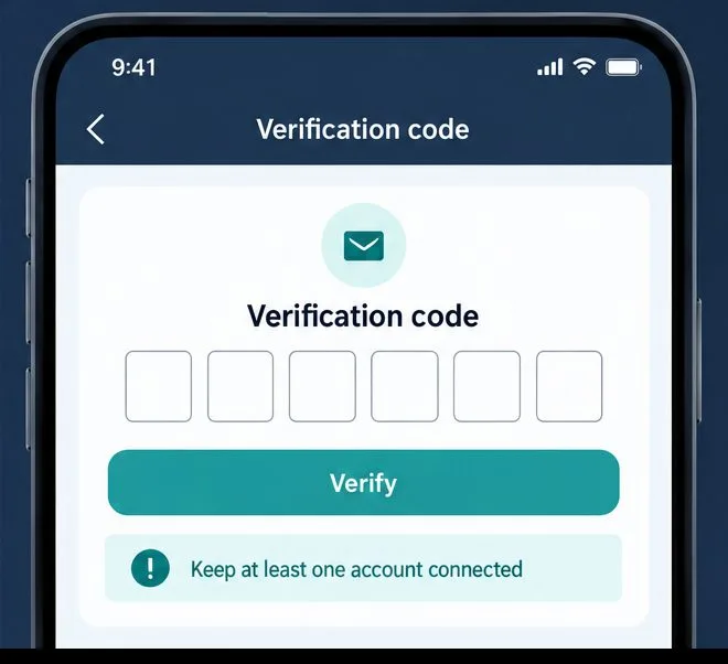 A generic verification-code screen has empty code boxes, a Verify button, and a reminder to keep at least one account connected