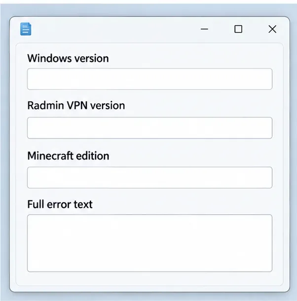 Ilustrație a listei de verificare pentru diagnosticare goală, cu câmpuri pentru versiunea Windows, versiunea Radmin VPN, ediția Minecraft și textul complet al erorii.