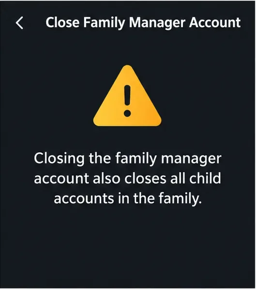Illustrated warning that closing the family manager account also closes all child accounts in the family.