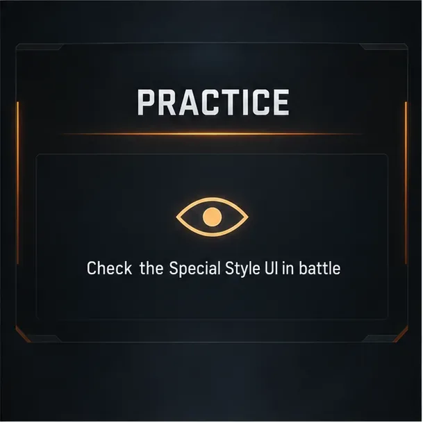 Illustrative dark verification card labeled Practice with an eye icon and the text Check the Special Style UI in battle.