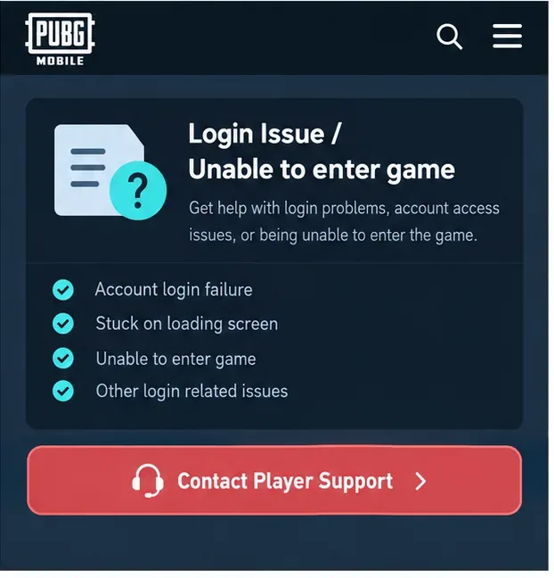 ภาพจำลองหน้าช่วยเหลือของ PUBG MOBILE แสดงปัญหาการเข้าสู่ระบบและการติดต่อฝ่ายสนับสนุนผู้เล่น
